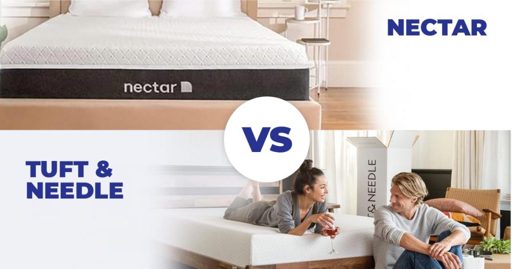 Nectar Mattress VS Tuft & Needle 2022 Comparison Smartmattressbuy